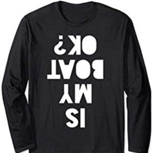 L My Boat Okay OK Long Sleeve T-Shirt